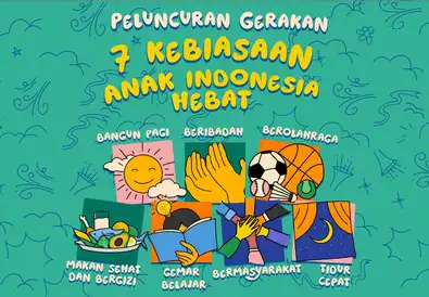 Materi Gerakan 7 Kebiasaan Anak Indonesia Hebat, Wajib Diterapkan Sejak Dini