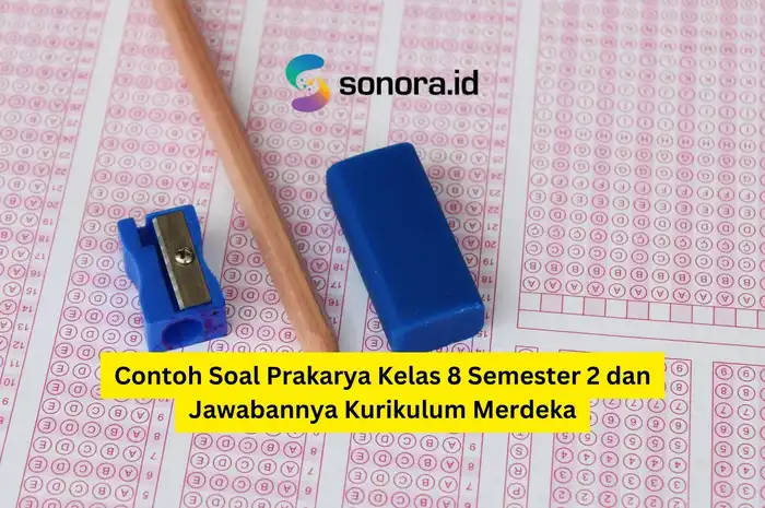 Contoh soal prakarya kelas 8 semester 1 kurikulum 2013