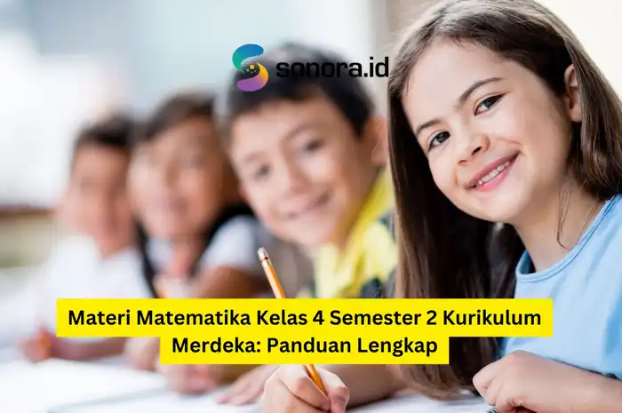 Materi Matematika Kelas 4 Semester 2 Kurikulum Merdeka: Panduan Lengkap ...