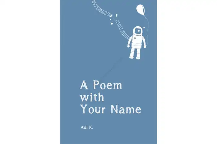 'A Poem With Your Name', Kumpulan Puisi yang Menyimpan Cerita Cinta di ...