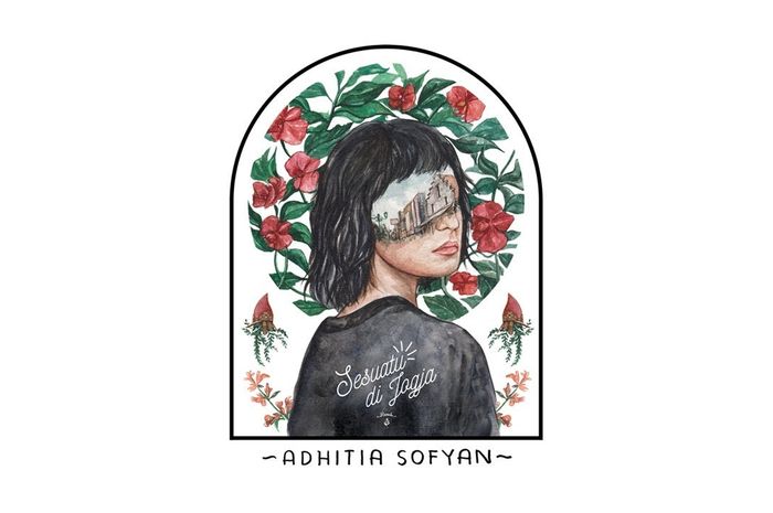 Lirik Lagu Dan Chord Gitar Sesuatu Di Jogja Milik Adhitia Sofyan Sonora Id