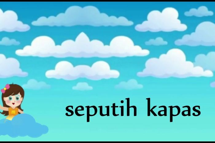 Lirik Lagu Anak Indonesia 'Awan putih' Yang Diciptakan A.T Mahmud