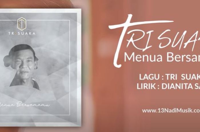 Lirik Lagu Menua Bersamamu Yang Dipopulerkan Oleh Tri Suaka Sonora Id