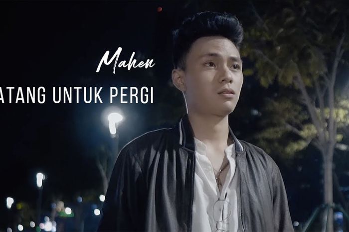 Lirik Lagu 'Datang Untuk Pergi' - Mahen, Jangan Pernah Lagi Singgah