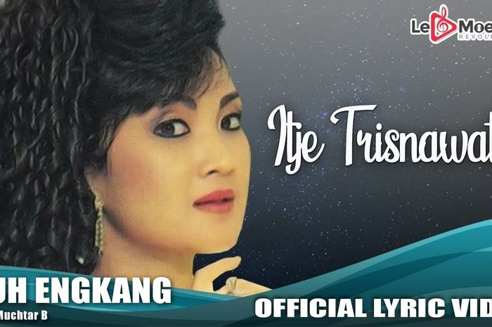 Lirik Lagu 'Duh Engkang' Yang DIpopulerkan Oleh Itje Trisnawati - Sonora.id