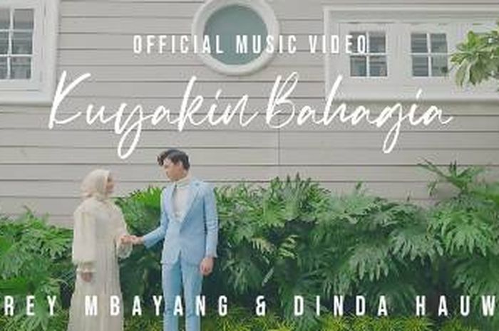 Lirik Lagu Kuyakin Bahagia Milik Rey Mbayang Feat Dinda Hauw Sonora Id