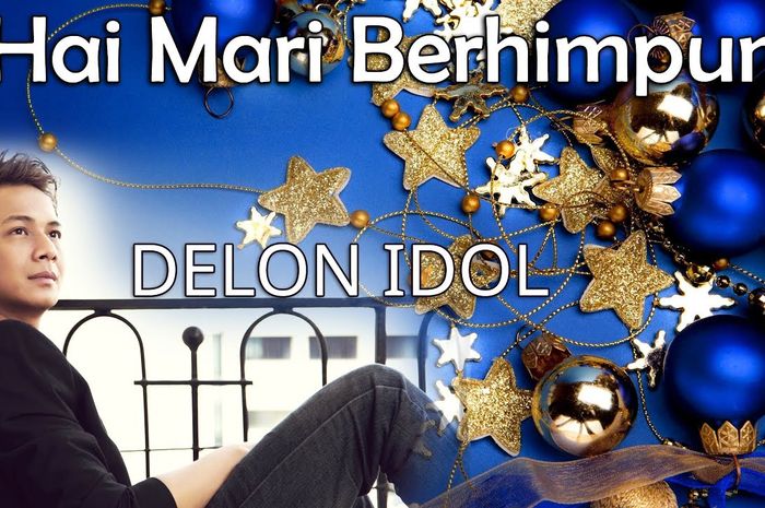 Lirik Lagu 'Hai Mari Berhimpun' yang Dinyanyikan oleh Delon Thamrin