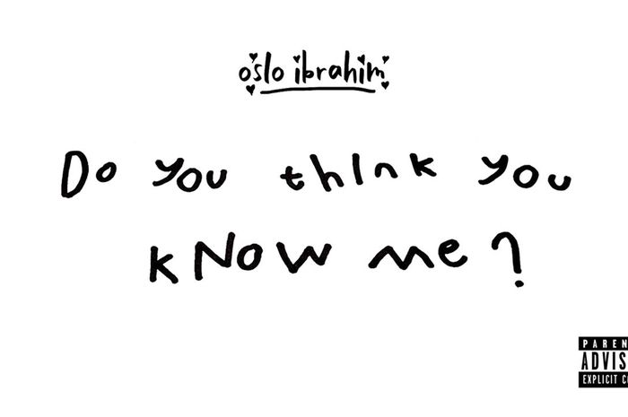 Lirik Lagu 'Do You Think You Know Me?' - Oslo Ibrahim dan Terjemahan 