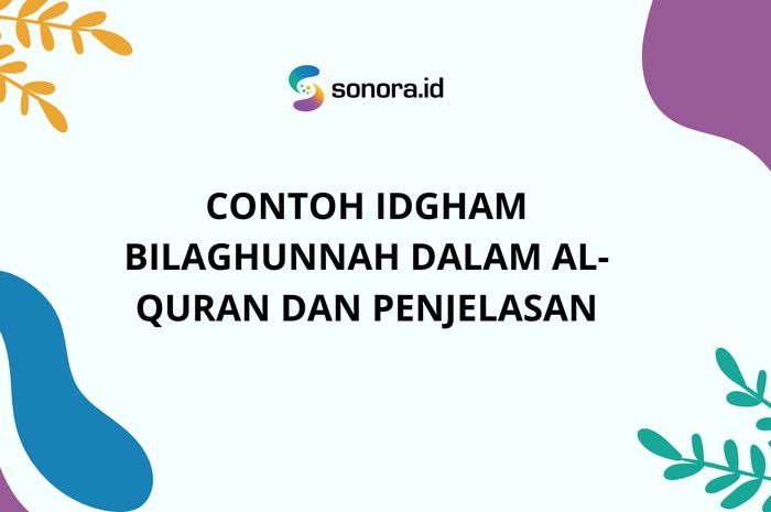 Contoh Idgham Bilaghunnah Dalam Al Quran Dan Penjelasan Sonoraid 5685