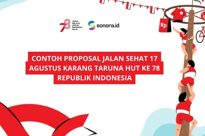 Contoh Proposal Jalan Sehat 17 Agustus Karang Taruna HUT Ke 78 Republik ...