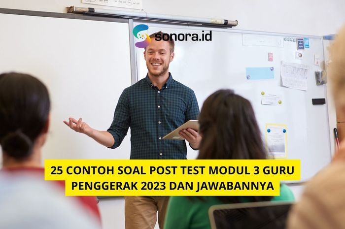 Contoh Soal Post Test Modul Guru Penggerak Dan Jawabannya Sonora Id