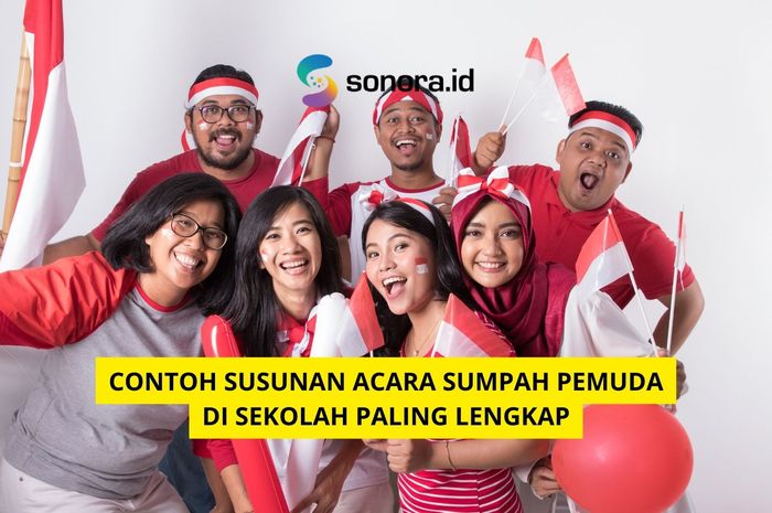 Contoh Susunan Acara Sumpah Pemuda Di Sekolah Paling Lengkap - Sonora.id