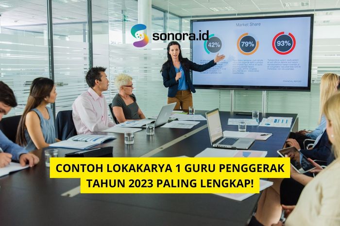 Contoh Lokakarya 1 Guru Penggerak Tahun 2023 Paling Lengkap! - Sonora.id