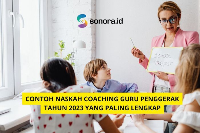 Contoh Naskah Coaching Guru Penggerak Tahun 2023 yang Paling Lengkap