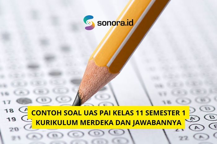 Contoh Soal UAS PAI Kelas 11 Semester 1 Kurikulum Merdeka dan ...