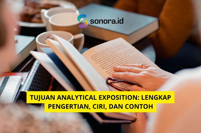 Tujuan Analytical Exposition: Lengkap Pengertian, Ciri, Dan Contoh ...