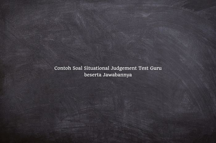 contoh soal situational judgement test guru        
        <figure class=