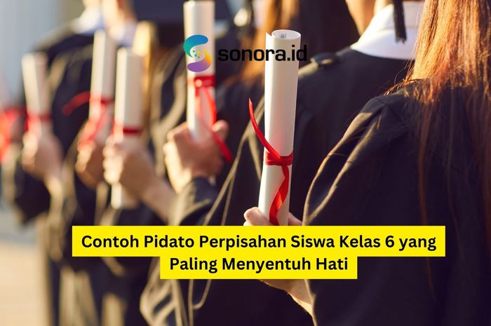 Contoh Pidato Perpisahan Siswa Kelas 6 Yang Paling Menyentuh Hati ...