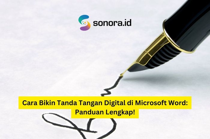 Cara Bikin Tanda Tangan Digital Di Microsoft Word Panduan Lengkap
