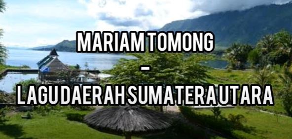 Apa isi lagu mariam tomong