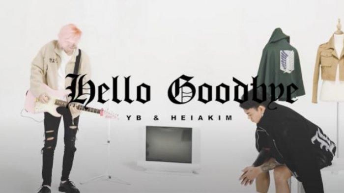 Lirik Lagu Dan Terjemahan Hello Goodbye Milik Yb Feat Heiakim Sonora Id