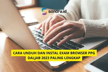 ilustrasi Cara Unduh dan Instal Exam Browser PPG Daljab 2023 Paling Lengkap