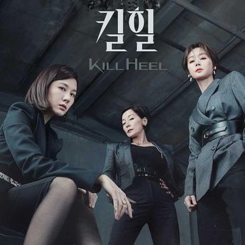 Sinopsis Drama Korea "Kill Heel", Persaingan Sengit Antara 3 Wanita Karier 
