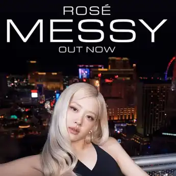Lirik Lagu Messy - Rose Blackpink: Terjemahan dan Makna Lagunya