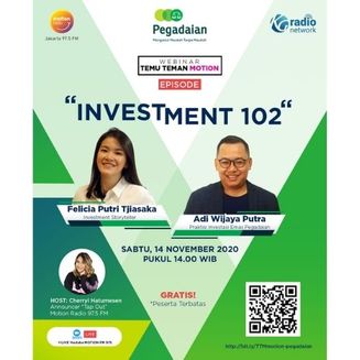 Webinar Temu Temen Motion: Investment 102 Bareng Felicia Putri Tjiasaka