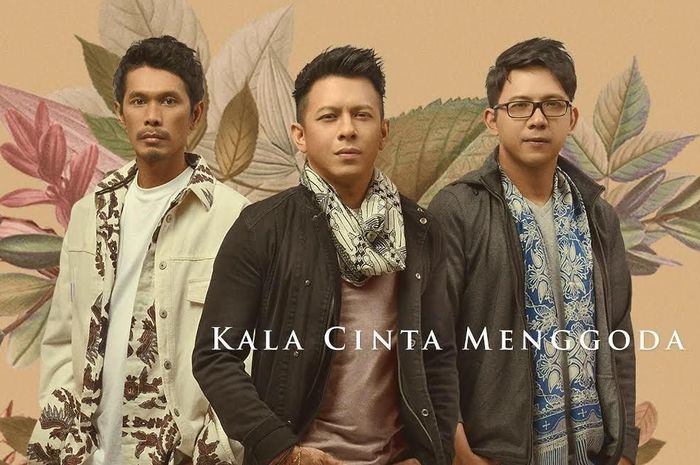 Lirik Lagu 'Kala Cinta Menggoda' yang Dinyanyikan Kembali oleh NOAH