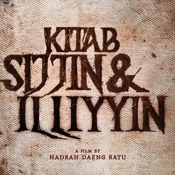 Sinopsis Film Kitab Sijjin dan Illiyyin. Antara Dendam dan Sakit Hati Tak Tertahankan