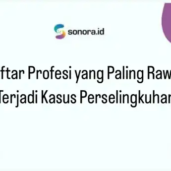 Daftar Profesi yang Paling Rawan Terjadi Kasus Perselingkuhan