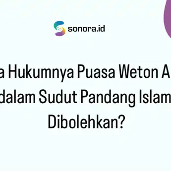 Apa Hukumnya Puasa Weton Anak dalam Sudut Pandang Islam, Dibolehkan?