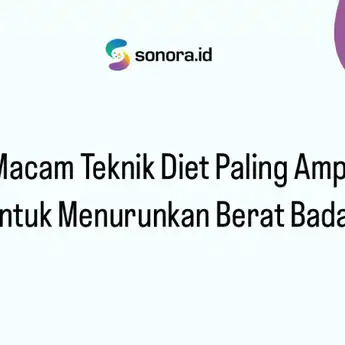5 Macam Teknik Diet Paling Ampuh Untuk Menurunkan Berat Badan