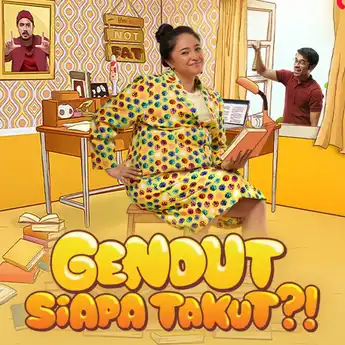 Sinopsis Film Gendut Siapa Takut dan Nama Pemainnya: Tayang di Vidio