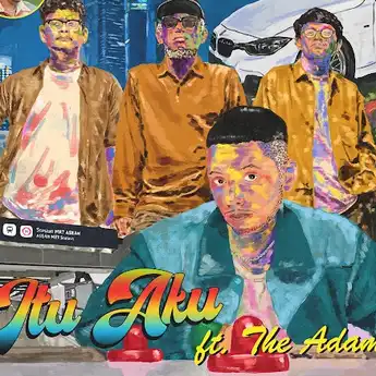 Lirik Lagu 'Itu Aku' - Basboi, feat The Adams