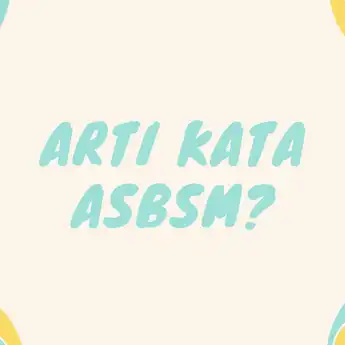 Arti Kata ASBSM, Bahasa Gaul yang Lagi Viral di Aplikasi TikTok