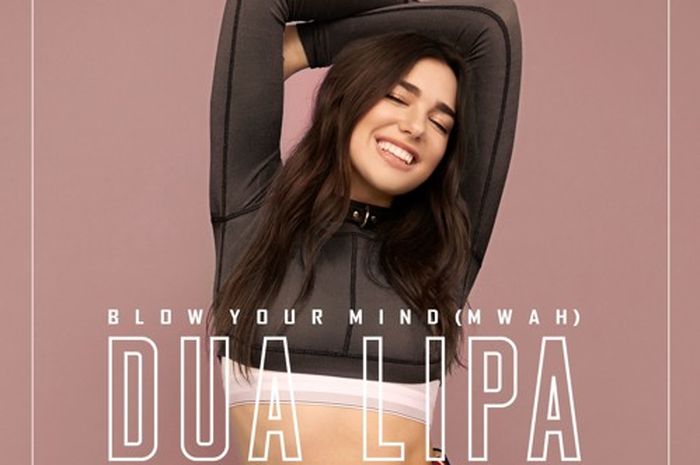 Lirik Lagu 'Blow Your Mind' - Dua Lipa, Lengkap dengan Terjemahan