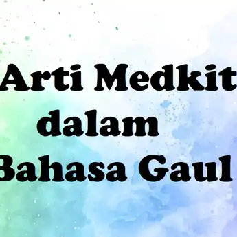 Arti Medkit dalam Bahasa Gaul, Ternyata Ini Maksudnya..