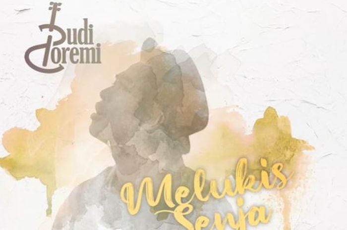 Lirik Lagu 'Melukis Senja' Milik Budi Doremi, Lengkap