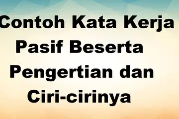 ilustrasi, 80 Contoh Kata Kerja Pasif Beserta Pengertian dan Ciri-cirinya