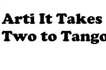 Arti It Takes Two to Tango