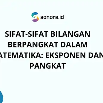 Sifat-sifat Bilangan Berpangkat dalam Matematika: Eksponen dan Pangkat