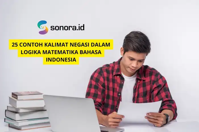 25 Contoh Kalimat Negasi dalam Logika Matematika Bahasa Indonesia