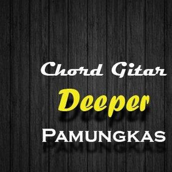 Chord Gitar Deeper - Pamungkas