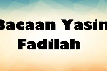 Bacaan Yasin Fadilah