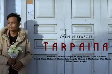 Lirik lagu Tarpaima dan artinya, lagu Batak dari Osen Hutasoit.