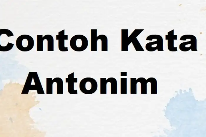 contoh kalimat berantonim dalam bahasa indonesia
