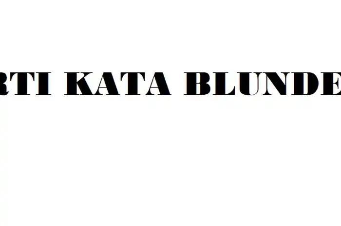 Arti Kata Blunder, Istilah Populer yang Banyak Dipakai dalam Olahraga ...