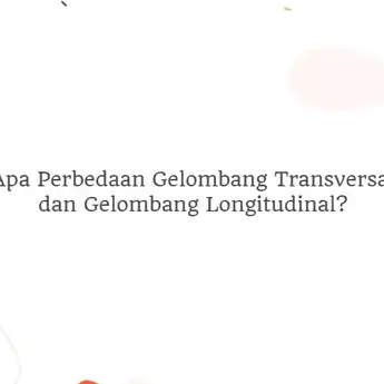 Apa Perbedaan Gelombang Transversal dan Gelombang Longitudinal?